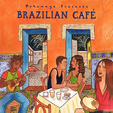Putumayo Presents: Brazilian Café mp3 Compilation by Various Artists