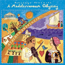 Putumayo Presents: A Mediterranean Odyssey mp3 Compilation by Various Artists