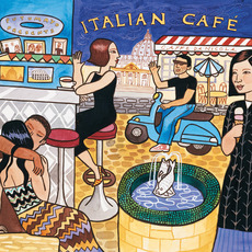 Putumayo Presents: Italian Café mp3 Compilation by Various Artists