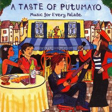 A Taste of Putumayo: Music for Every Palate mp3 Compilation by Various Artists
