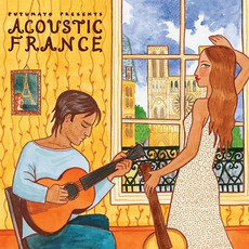 Putumayo Presents: Acoustic France mp3 Compilation by Various Artists