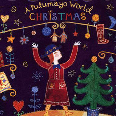 A Putumayo World Christmas mp3 Compilation by Various Artists