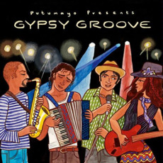 Putumayo Presents: Gypsy Groove mp3 Compilation by Various Artists