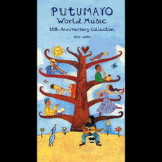Putumayo World Music: 10th Anniversary Collection 1993-2003 mp3 Compilation by Various Artists