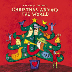Putumayo Presents: Christmas Around the World mp3 Compilation by Various Artists