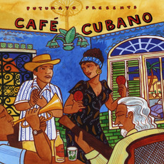 Putumayo Presents: Café Cubano mp3 Compilation by Various Artists
