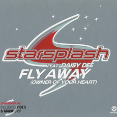 Fly Away (Owner Of Your Heart) mp3 Single by Starsplash feat. Daisy Dee