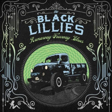 Runaway Freeway Blues mp3 Album by The Black Lillies
