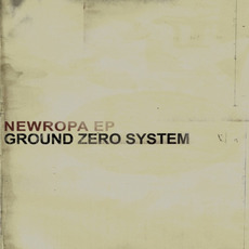 Newropa EP mp3 Album by Ground Zero System