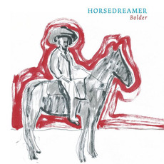 Bolder mp3 Album by Horsedreamer