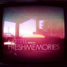 Fresh Memories mp3 Album by Kartell