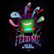 Feed Me's Big Adventure (Re-Issue) mp3 Album by Feed Me