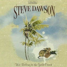 We Belong To The Gold Coast mp3 Album by Steve Dawson