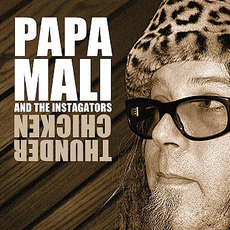 Thunder Chicken mp3 Album by Papa Mali and the Instagators