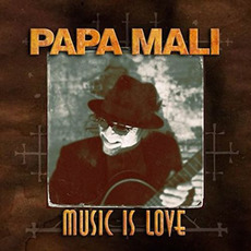 Music Is Love mp3 Album by Papa Mali