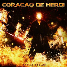 Apocalipse XVIII mp3 Album by Coração De Herói
