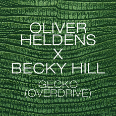 Gecko (Overdrive) mp3 Single by Oliver Heldens & Becky Hill