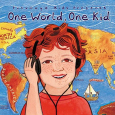 Putumayo Kids Presents: One World, One Kid mp3 Compilation by Various Artists