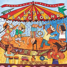 Putumayo Kids Presents: Latin Playground mp3 Compilation by Various Artists