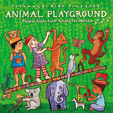 Putumayo Kids Presents: Animal Playground mp3 Compilation by Various Artists
