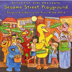 Putumayo Kids Presents: Sesame Street Playground mp3 Compilation by Various Artists