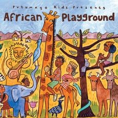 Putumayo Kids Presents: African Playground mp3 Compilation by Various Artists