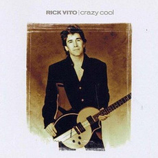 Crazy Cool mp3 Album by Rick Vito