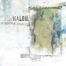 Wholeness & Separation mp3 Album by Halou