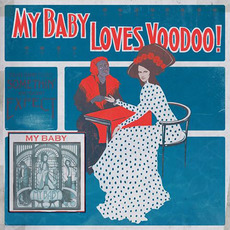 Loves Voodoo! mp3 Album by My Baby