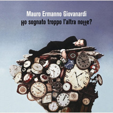 Ho Sognato Troppo L'altra Notte? mp3 Album by Mauro Ermanno Giovanardi