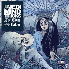 The Thief and the Fallen mp3 Album by Jedi Mind Tricks
