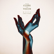 Nerve Endings mp3 Album by Too Close To Touch