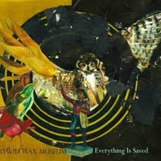 Everything Is Saved mp3 Album by The David Wax Museum