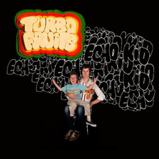 Echo Kid mp3 Album by Turbo Fruits