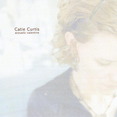 Acoustic Valentine mp3 Album by Catie Curtis
