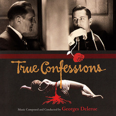 True Confessions (Limited Edition) mp3 Soundtrack by Georges Delerue