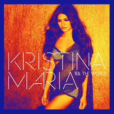 Tell the World mp3 Album by Kristina Maria