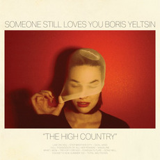 The High Country mp3 Album by Someone Still Loves You Boris Yeltsin