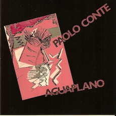 Aguaplano (Re-Issue) mp3 Album by Paolo Conte
