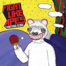 Something Global mp3 Single by Fight Like Apes