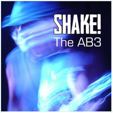 Shake! mp3 Album by The AB3