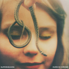 Ours Is Chrome mp3 Album by Superheaven