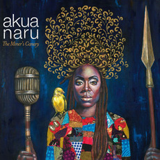 The Miner's Canary mp3 Album by Akua Naru