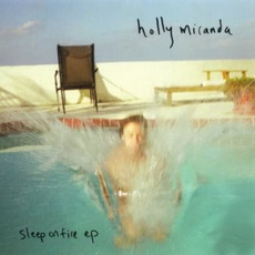 Sleep on Fire EP mp3 Album by Holly Miranda