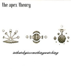 Inthatskyissomethingwatching mp3 Album by The Apex Theory