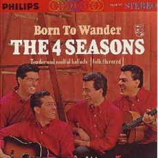 Born To Wander mp3 Album by The 4 Seasons