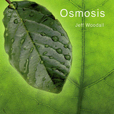 Osmosis mp3 Album by Jeff Woodall