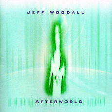 Afterworld mp3 Album by Jeff Woodall