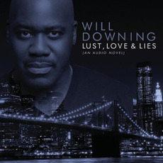 Lust, Love & Lies mp3 Album by Will Downing