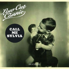 Call Me Sylvia mp3 Album by Low Cut Connie